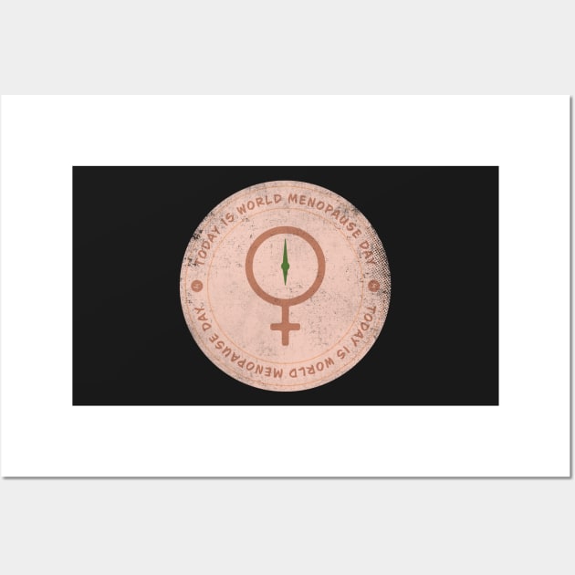 Today is World Menopause Day Badge Wall Art by lvrdesign